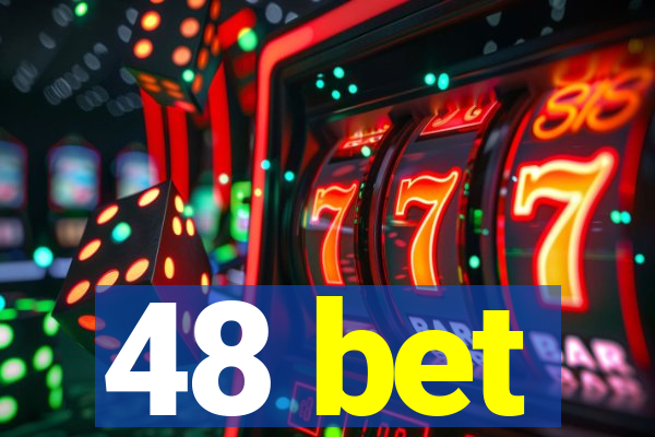 48 bet